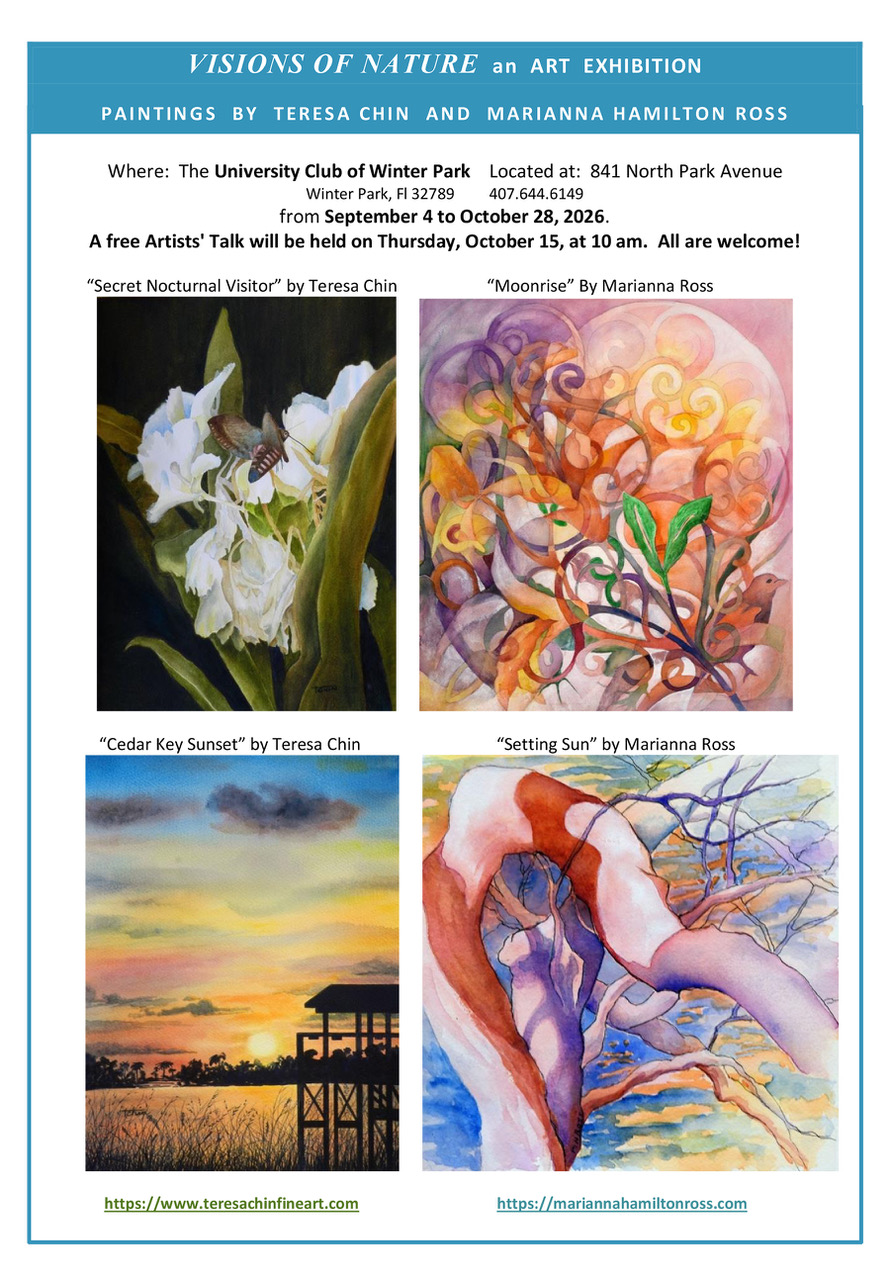 VISIONS OF NATURE an ART EXHIBITION  PAINTINGS BY TERESA CHIN AND MARIANNA HAMILTON ROSS